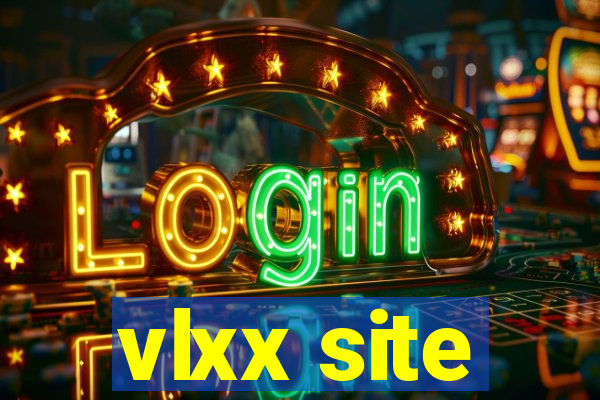 vlxx site